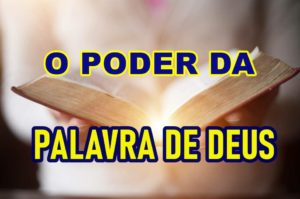 o poder da palavra de Deus